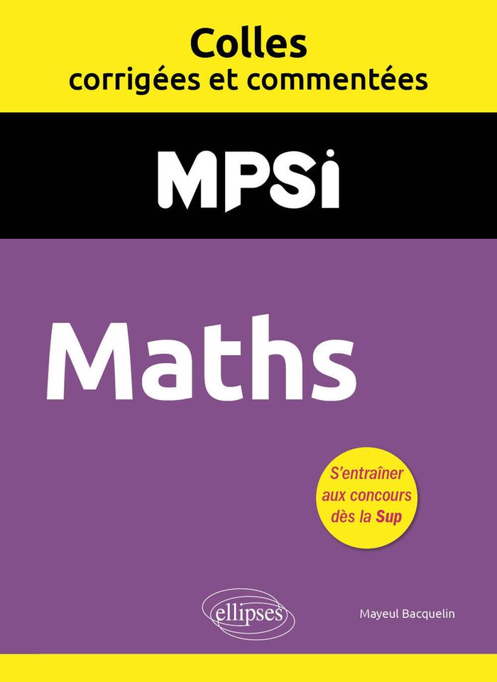 Couverture du livre « Maths : MPSI » de Mayeul Bacquelin, librairie Les Contes Infusés à Corte