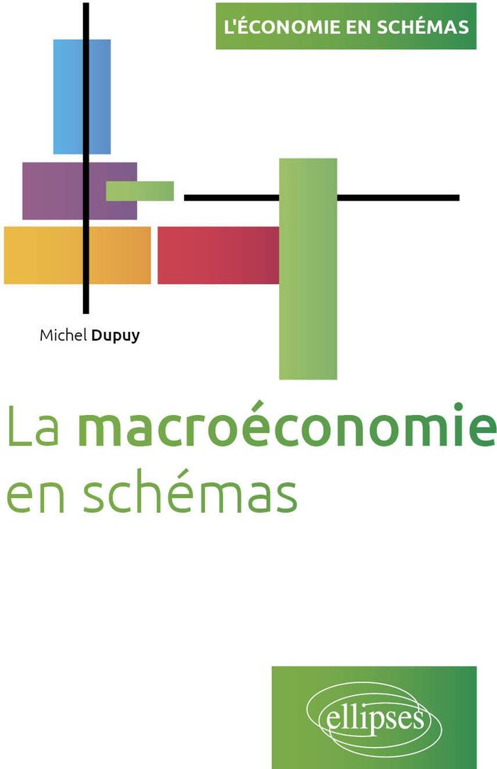 Couverture du livre « La macroéconomie en schémas » de Michel Dupuy, librairie Les Contes Infusés à Corte