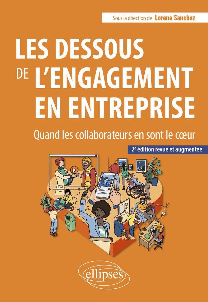 Couverture du livre « Les dessous de l'engagement en entreprise : quand les collaborateurs en sont le coeur » de Lorena Sanchez, librairie Les Contes Infusés à Corte