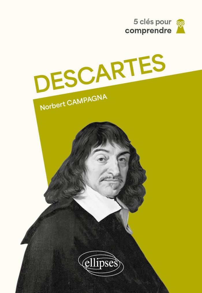 Couverture du livre « Descartes » de Norbert Campagna, librairie Les Contes Infusés à Corte