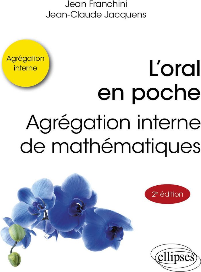 Couverture du livre « L'oral en poche : agrégation interne de mathématiques » de Jean Franchini, librairie Les Contes Infusés à Corte