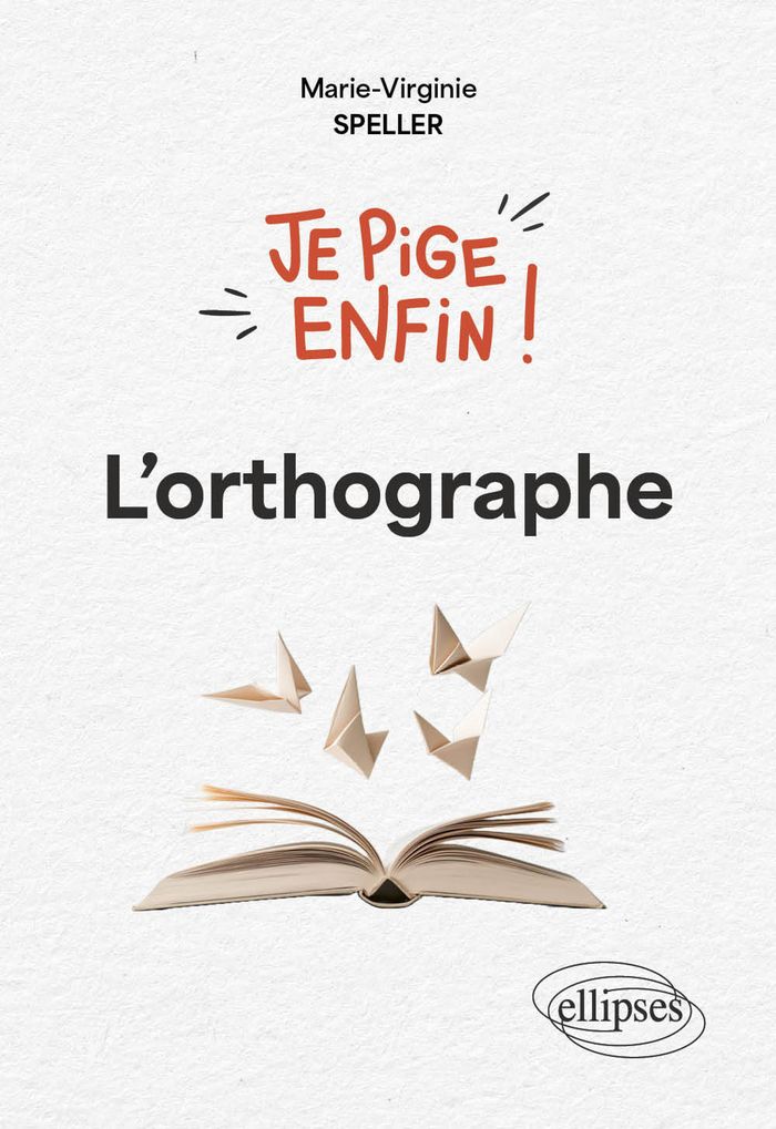 Couverture du livre « L'orthographe », librairie Les Contes Infusés à Corte