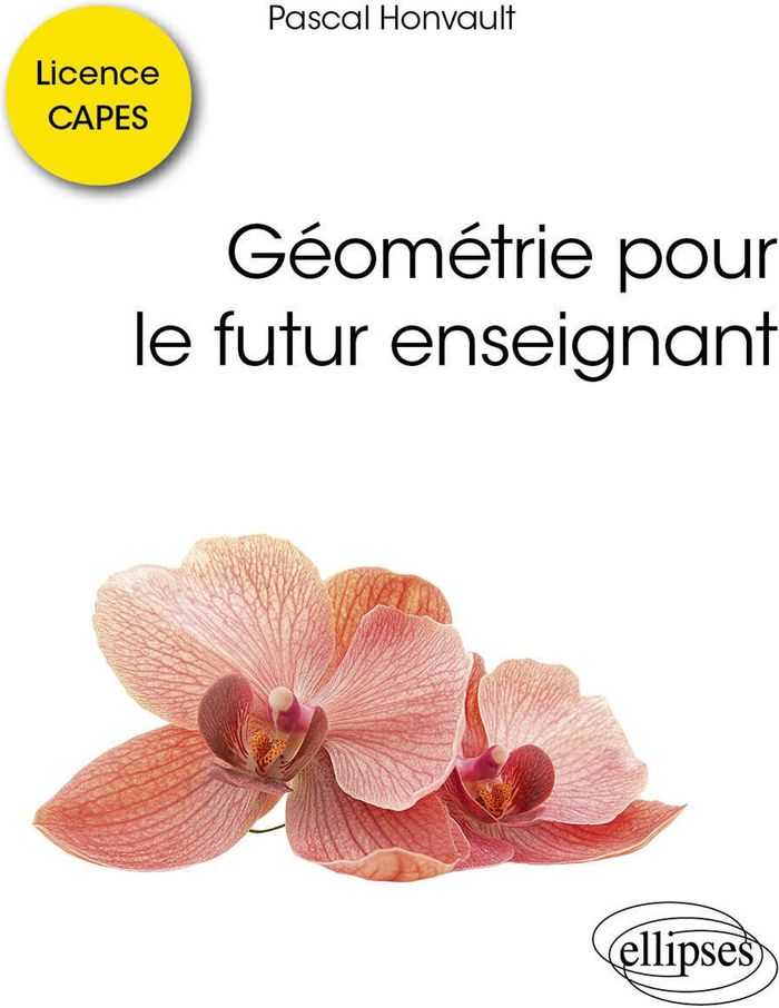 Couverture du livre « Géométrie pour le futur enseignant » de Pascal Honvault, librairie Les Contes Infusés à Corte