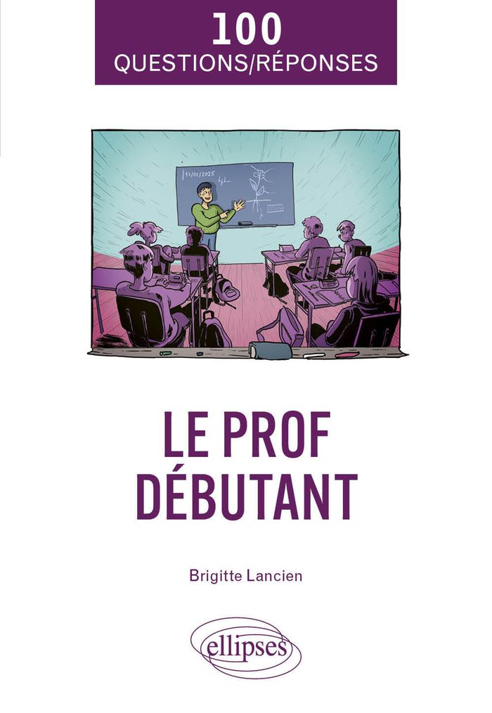 Couverture du livre « Le prof débutant » de Brigitte Lancien-Despert, librairie Les Contes Infusés à Corte