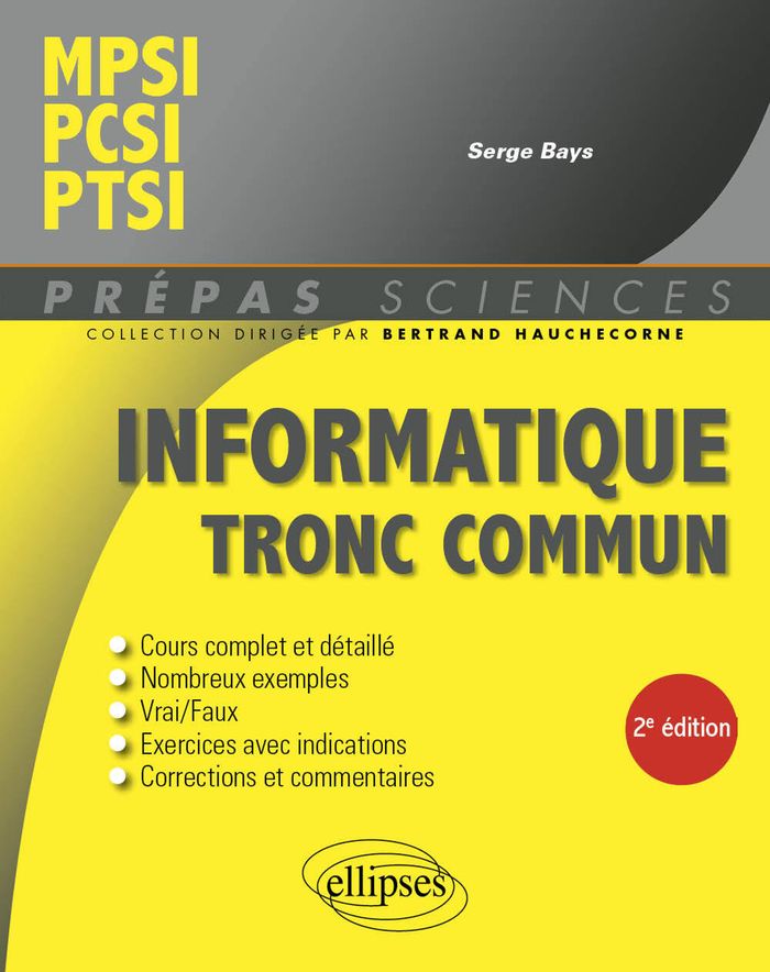 Couverture du livre « Informatique tronc commun MPSI-PCSI-PTSI » de Serge Bays, librairie Les Contes Infusés à Corte
