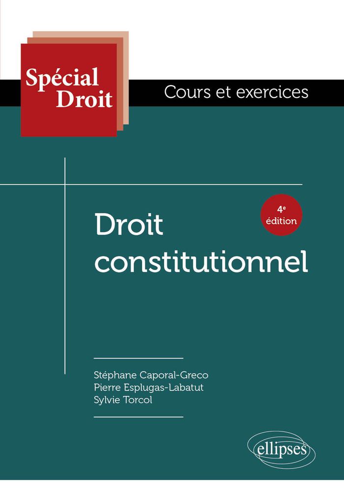 Couverture du livre « Droit constitutionnel » de Stéphane Caporal-Greco, librairie Les Contes Infusés à Corte