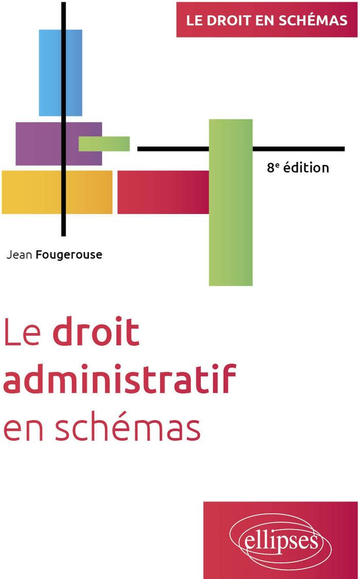 Couverture du livre « Le droit administratif en schémas » de Jean Fougerouse, librairie Les Contes Infusés à Corte