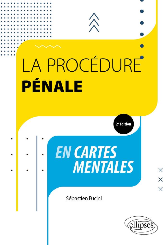 Couverture du livre « La procédure pénale : en cartes mentales » de Sébastien Fucini, librairie Les Contes Infusés à Corte