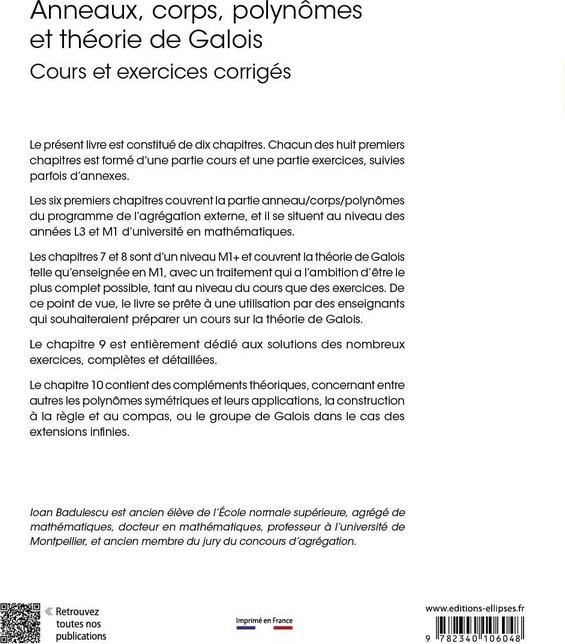 Quatrième de couverture de « Anneaux, corps, polynômes et théorie de Galois : cours et exercices corrigés »