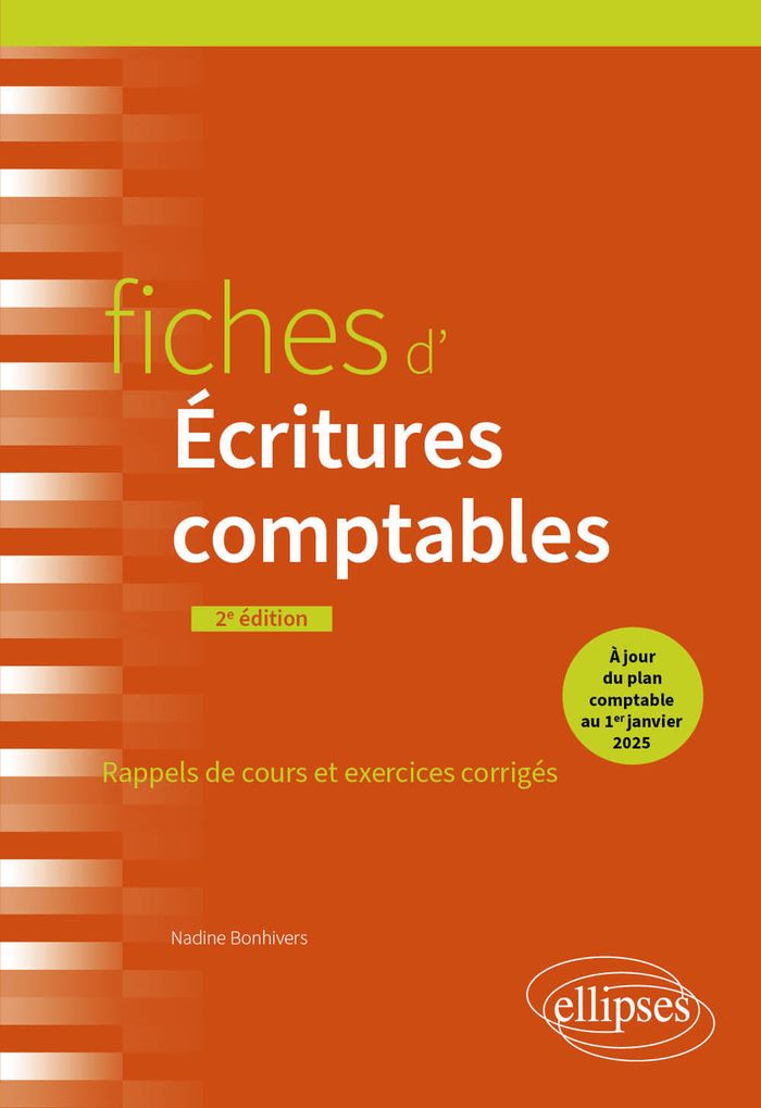 Couverture du livre « Fiches d'écritures comptables : rappels de cours et exercices corrigés » de Nadine Bonhivers, librairie Les Contes Infusés à Corte
