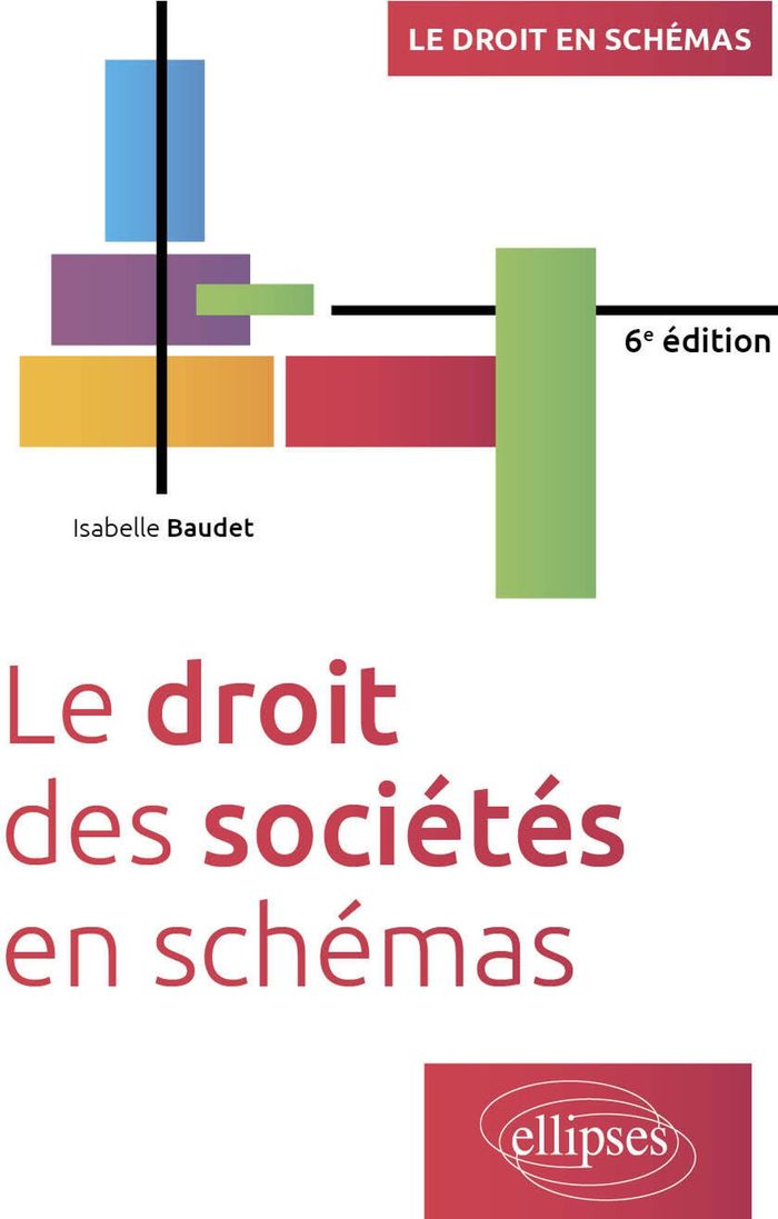 Couverture du livre « Le droit des sociétés en schémas » de Isabelle Baudet, librairie Les Contes Infusés à Corte