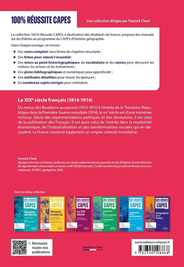 Quatrième de couverture de « Le XIXe siècle français : économie, société et politique, métropole et colonies, 1815-1914 »