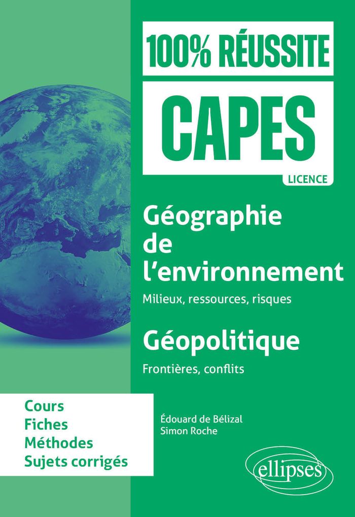Couverture du livre « Géographie de l'environnement, géopolitique : milieux, ressources, risques, frontières, conflits » de Édouard de Bélizal, librairie Les Contes Infusés à Corte