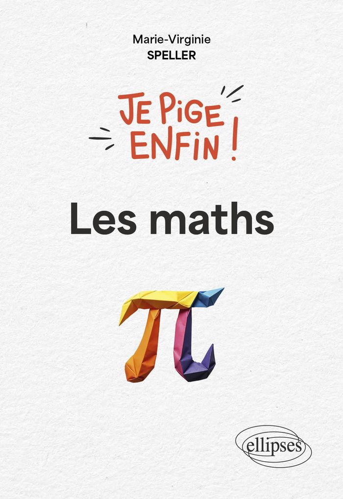 Couverture du livre « Les maths ! » de Marie-Virginie Speller, librairie Les Contes Infusés à Corte