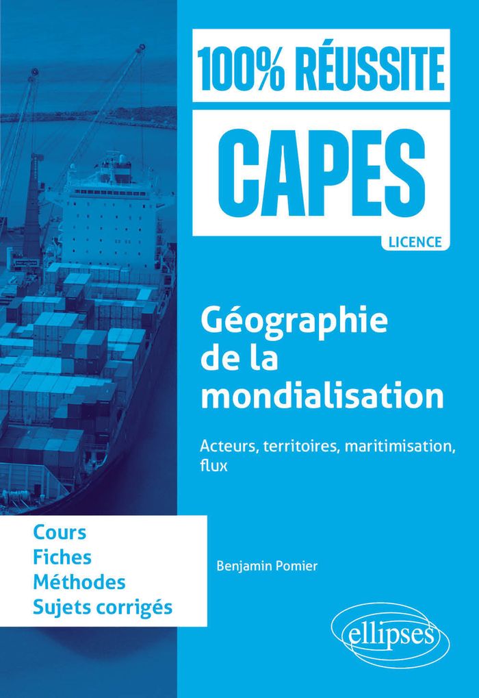 Couverture du livre « Géographie de la mondialisation : acteurs, territoires, maritimisation, flux » de Benjamin Pomier, librairie Les Contes Infusés à Corte