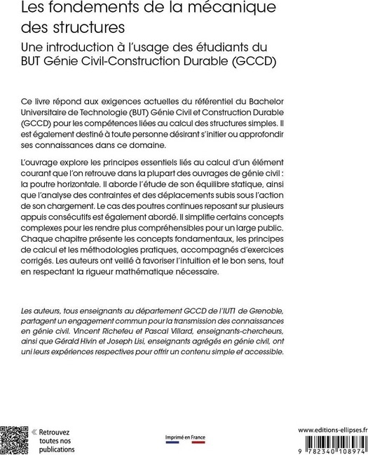 Quatrième de couverture de « LES FONDEMENTS DE LA MECANIQUE DES STRUCTURES - UNE INTRODUCTION A L'USAGE DES ETUDIANTS DU BUT GENI »