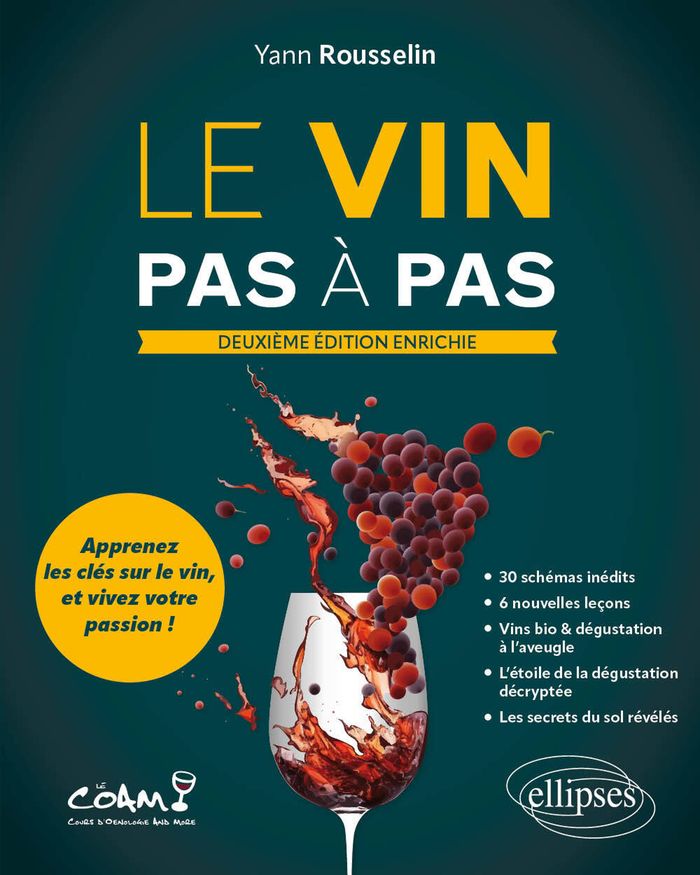 Couverture du livre « Le Vin pas à pas : Apprenez les clés sur le vin et vivez votre passion ! » de Yann Rousselin, librairie Les Contes Infusés à Corte