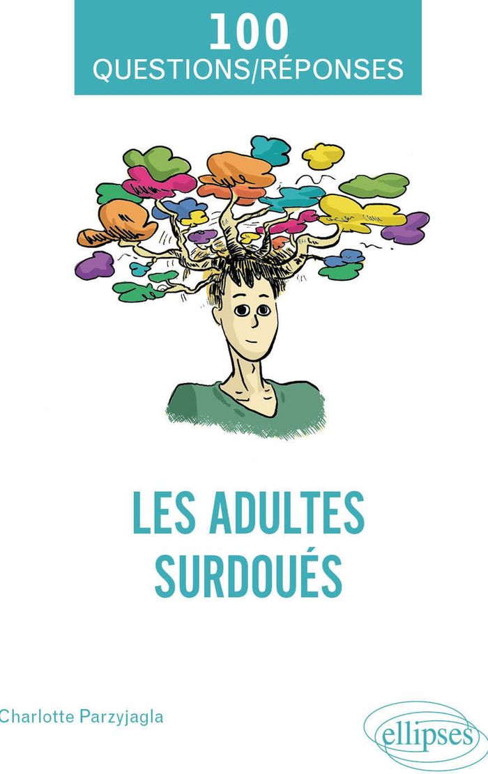 Couverture du livre « Les adultes surdoués » de Charlotte Parzyjagla, librairie Les Contes Infusés à Corte