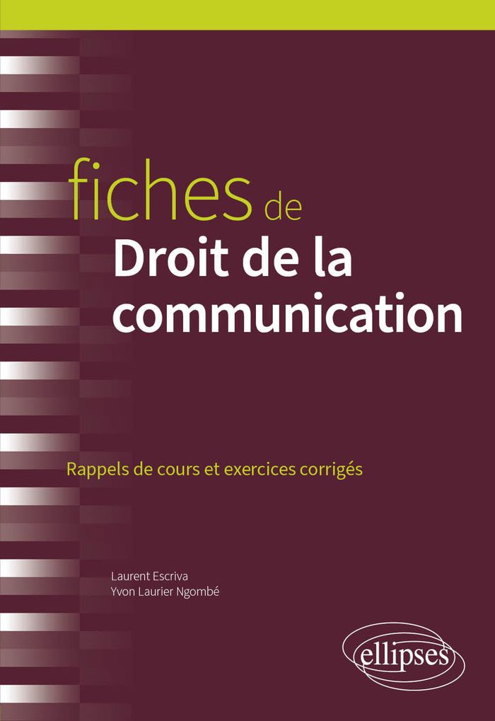 Couverture du livre « Fiches de droit de la communication : rappels de cours et exercices corrigés » de Laurent Escriva, librairie Les Contes Infusés à Corte