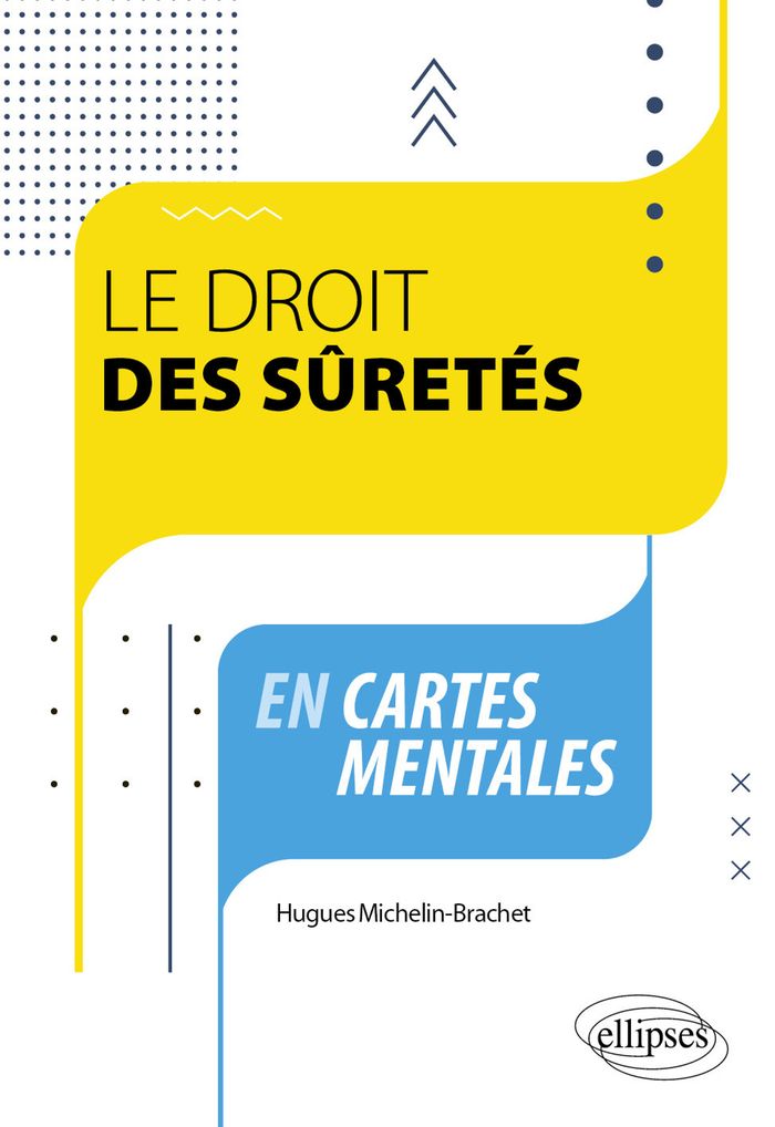 Couverture du livre « Le droit des sûretés en cartes mentales » de Hugues Michelin-Brachet, librairie Les Contes Infusés à Corte