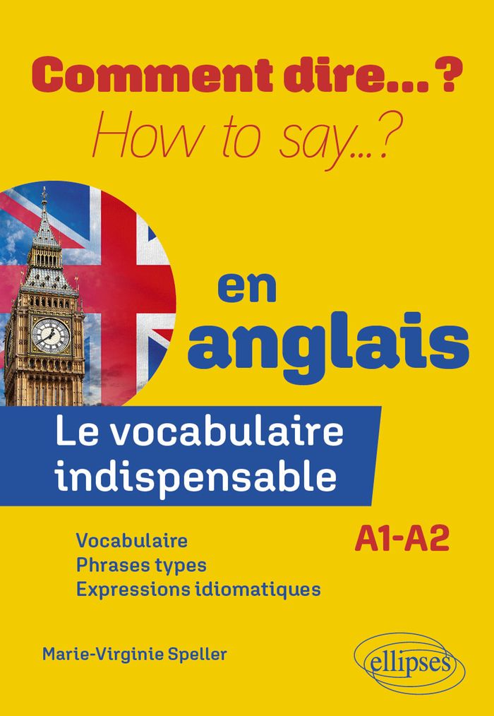 Couverture du livre « Le Vocabulaire indispensable en anglais : A1-A2 » de Marie-Virginie Speller, librairie Les Contes Infusés à Corte