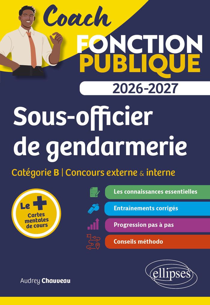 Couverture du livre « Sous-officier de gendarmerie : catégorie B, concours externe & interne » de Audrey Chauveau, librairie Les Contes Infusés à Corte