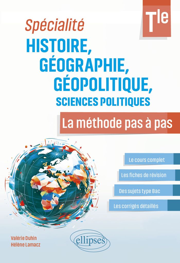 Couverture du livre « Spécialité histoire, géographie, géopolitique, sciences politiques : la méthode pas à pas » de Valérie Duhin, librairie Les Contes Infusés à Corte