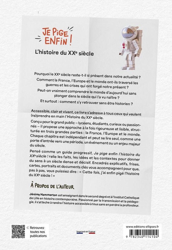Quatrième de couverture de « Je pige enfin l'histoire du XXe siècle ! »