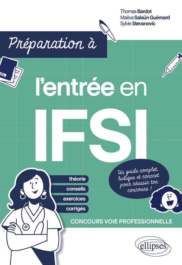 Couverture du livre « PREPARATION A L'ENTREE EN IFSI - CONCOURS VOIE PROFESSIONNELLE » de Bardot/stevanovic, librairie Les Contes Infusés à Corte