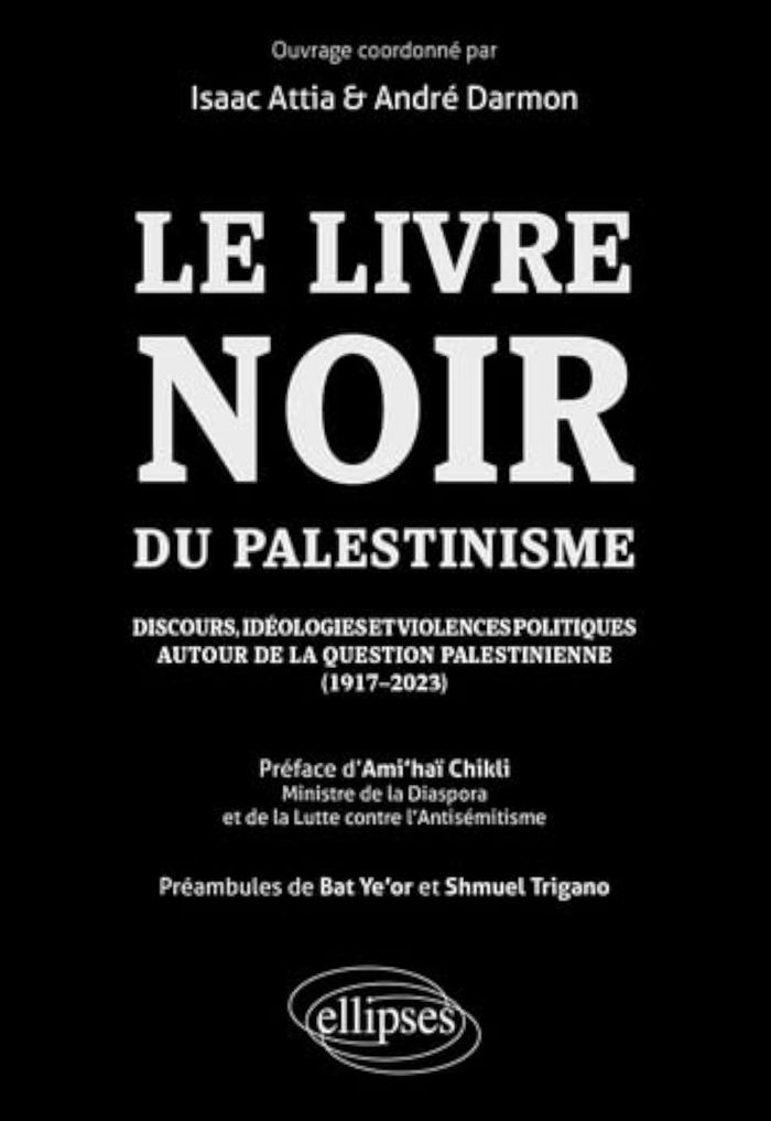 Couverture du livre « LE LIVRE NOIR DU PALESTINISME » de Attia/darmon, librairie Les Contes Infusés à Corte