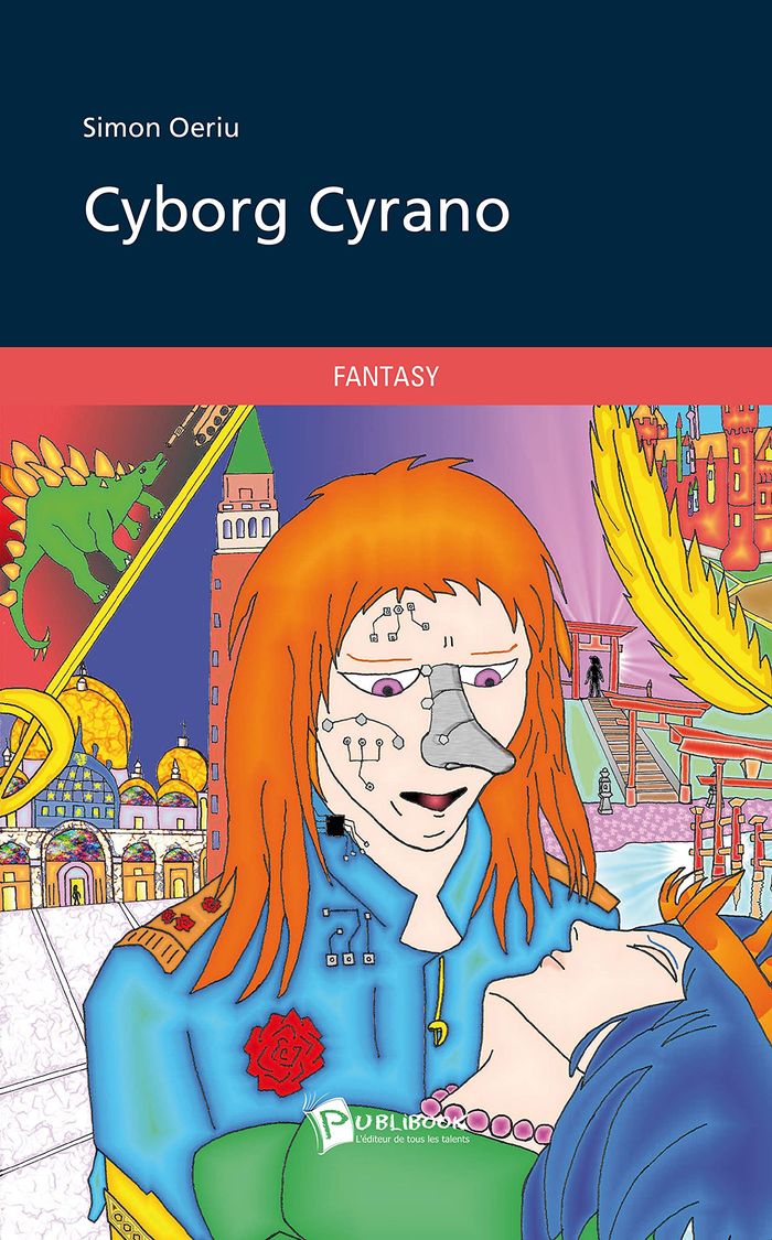 Couverture du livre « CYBORG CYRANO » de Simon Oeriu, librairie Les Contes Infusés à Corte