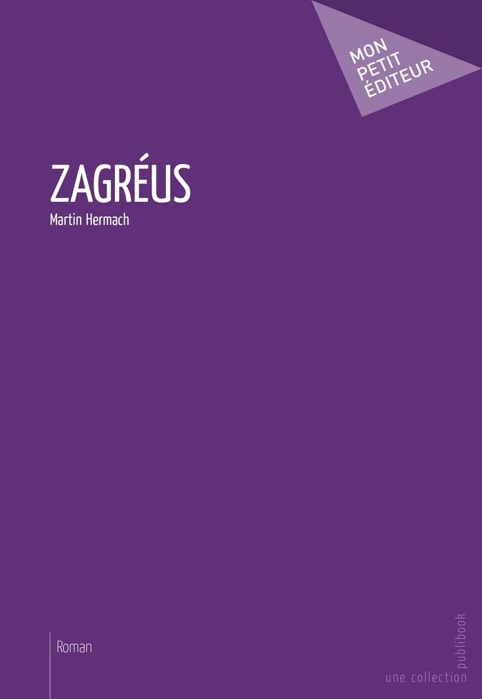 Couverture du livre « ZAGREUS », librairie Les Contes Infusés à Corte