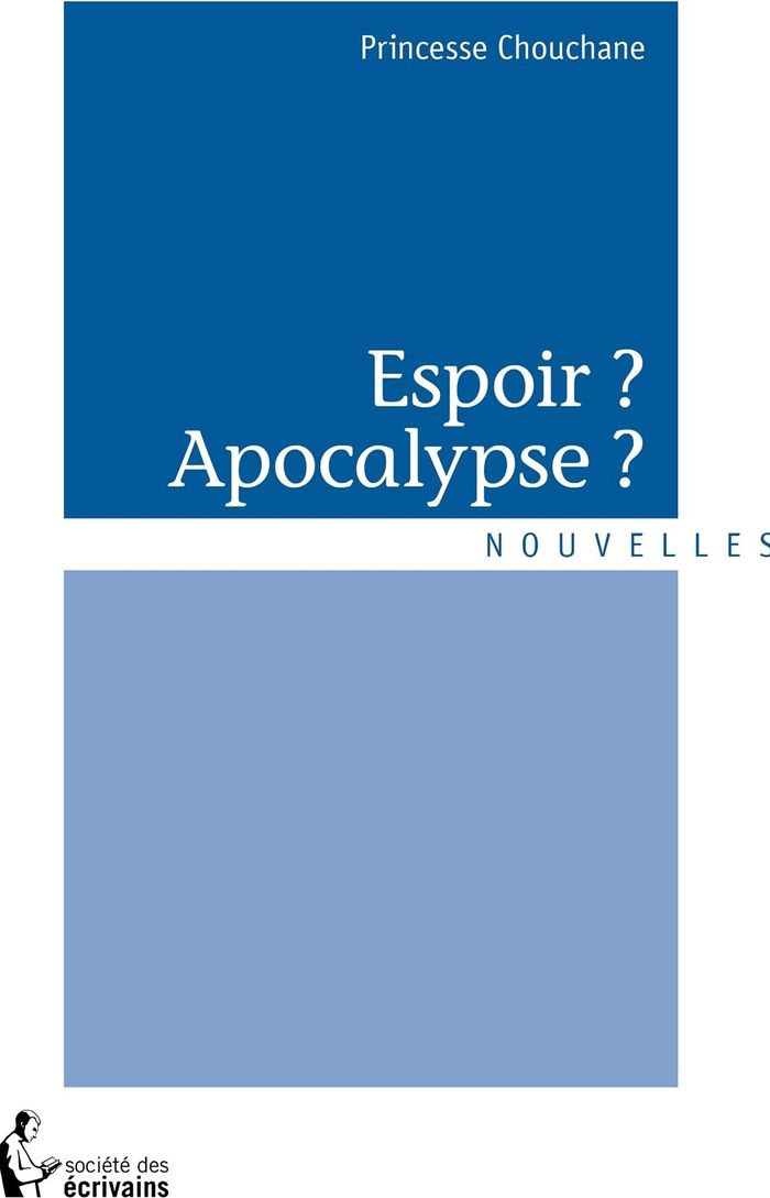 Couverture du livre « ESPOIR ? APOCALYPSE ? » de Chouchane Princesse, librairie Les Contes Infusés à Corte