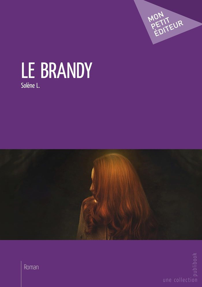 Couverture du livre « LE BRANDY » de Solene L., librairie Les Contes Infusés à Corte