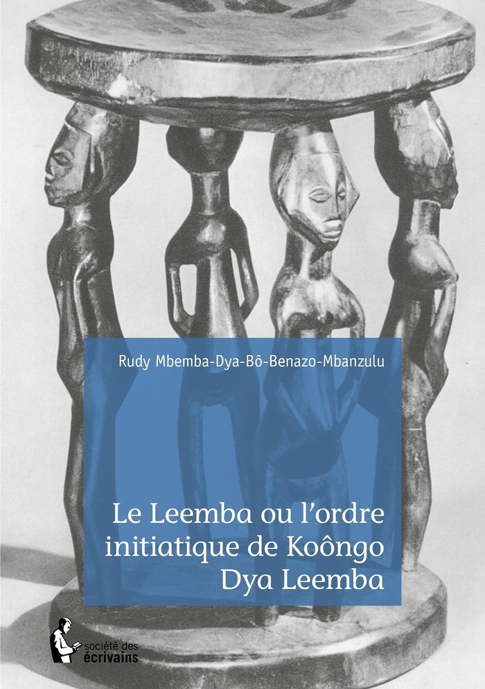 Couverture du livre « LE LEEMBA OU L'ORDRE INITIATIQUE DE KOONGO DYA LEEMBA », librairie Les Contes Infusés à Corte