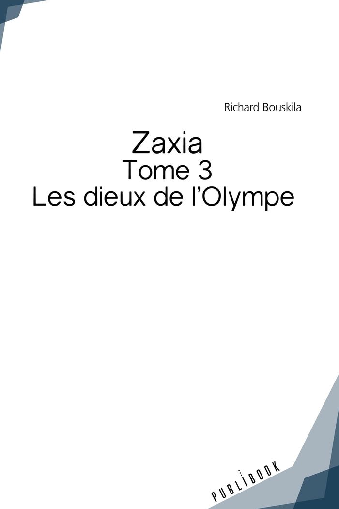 Couverture du livre « ZAXIA - TOME 3 » de Richard Bouskila, librairie Les Contes Infusés à Corte