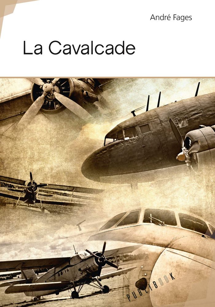 Couverture du livre « LA CAVALCADE » de Andre Fages, librairie Les Contes Infusés à Corte