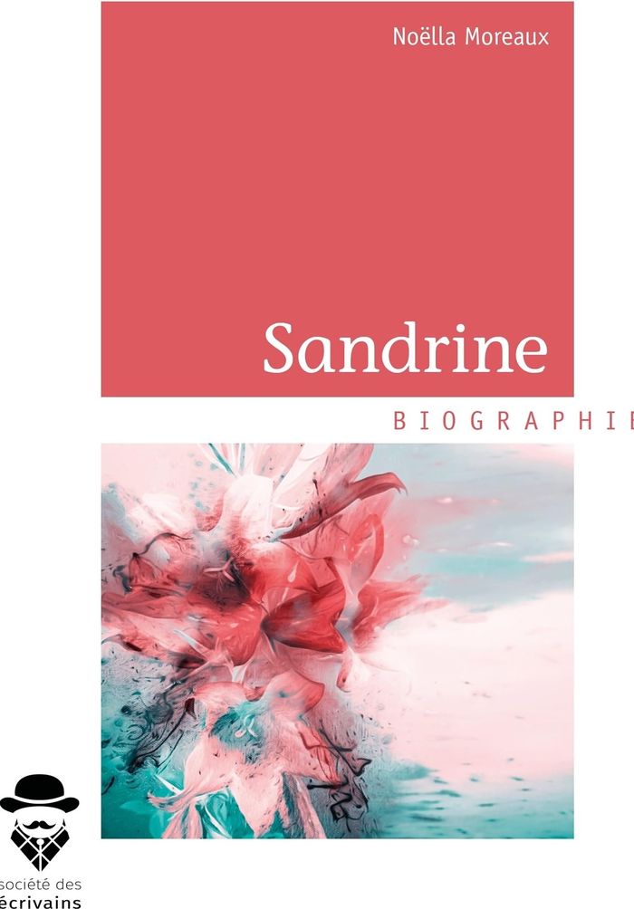 Couverture du livre « SANDRINE » de Noella Moreaux, librairie Les Contes Infusés à Corte