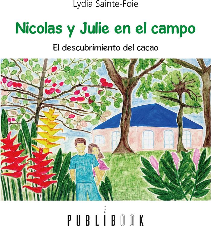 Couverture du livre « NICOLAS Y JULIE EN EL CAMPO » de Lydia Sainte-Foie, librairie Les Contes Infusés à Corte