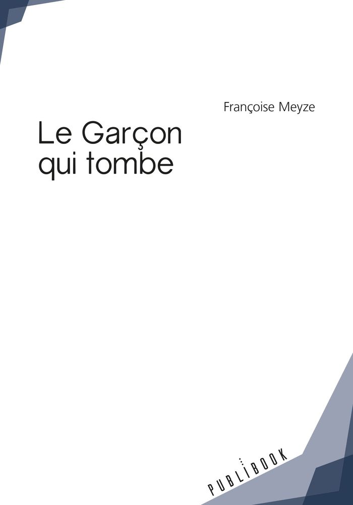 Couverture du livre « LE GARCON QUI TOMBE », librairie Les Contes Infusés à Corte