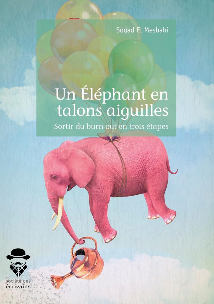 Couverture du livre « UN ELEPHANT EN TALONS AIGUILLES » de El Mesbahi Souad, librairie Les Contes Infusés à Corte