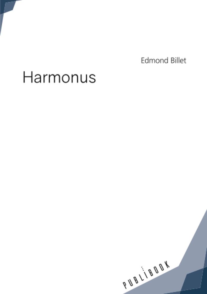 Couverture du livre « Harmonus » de Edmond Billet, librairie Les Contes Infusés à Corte