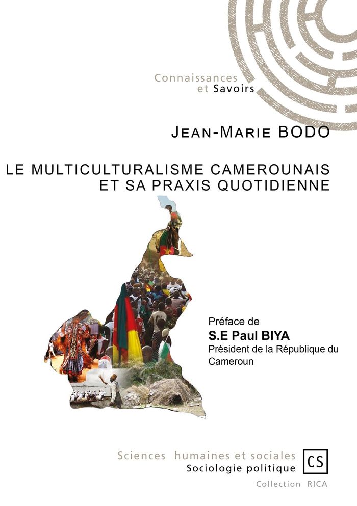 Couverture du livre « LE MULTICULTURALISME CAMEROUNAIS ET SA PRAXIS QUOTIDIENNE » de Jean-Marie Bodo, librairie Les Contes Infusés à Corte