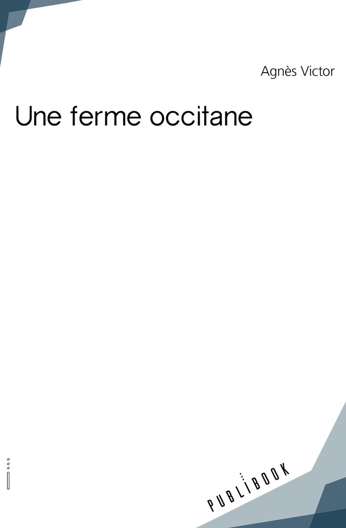 Couverture du livre « UNE FERME OCCITANE » de Agnes Victor, librairie Les Contes Infusés à Corte