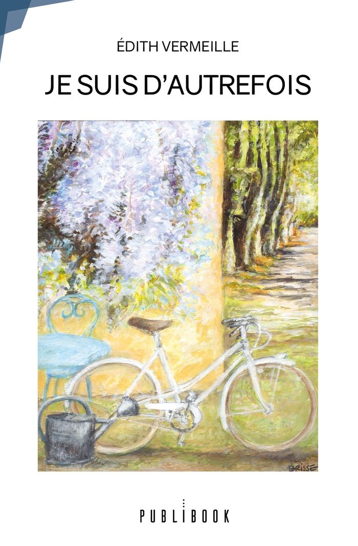 Couverture du livre « JE SUIS D'AUTREFOIS » de Edith Vermeille, librairie Les Contes Infusés à Corte