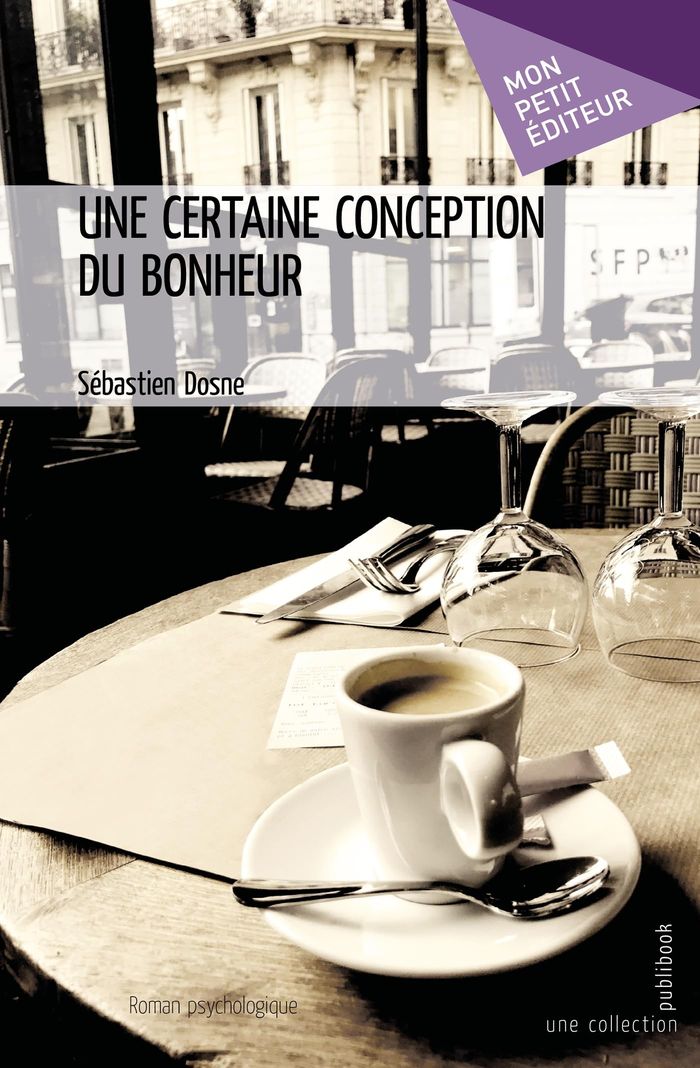 Couverture du livre « UNE CERTAINE CONCEPTION DU BONHEUR », librairie Les Contes Infusés à Corte
