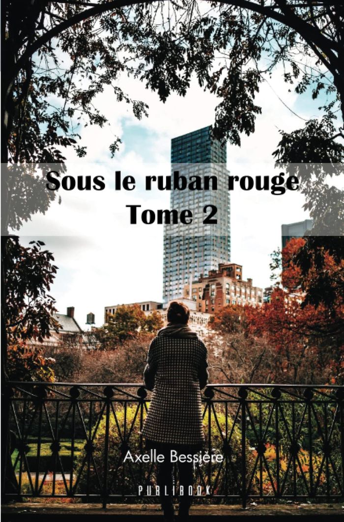 Couverture du livre « SOUS LE RUBAN ROUGE TOME 2 » de Bessiere Axelle, librairie Les Contes Infusés à Corte