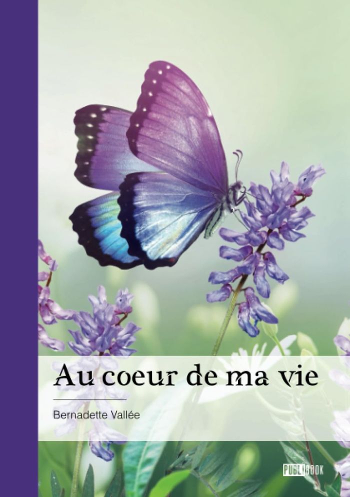 Couverture du livre « AU COEUR DE MA VIE » de Bernadette Vallee, librairie Les Contes Infusés à Corte