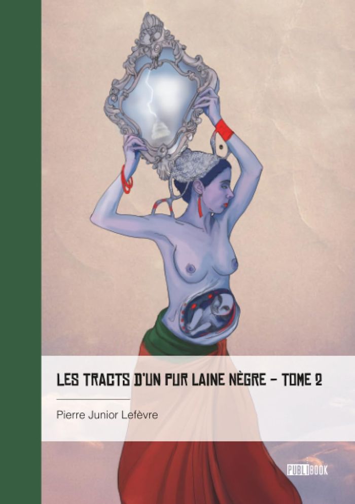 Couverture du livre « Les tracts d'un pur laine nègre » de Pierre Junior Lefèvre, librairie Les Contes Infusés à Corte