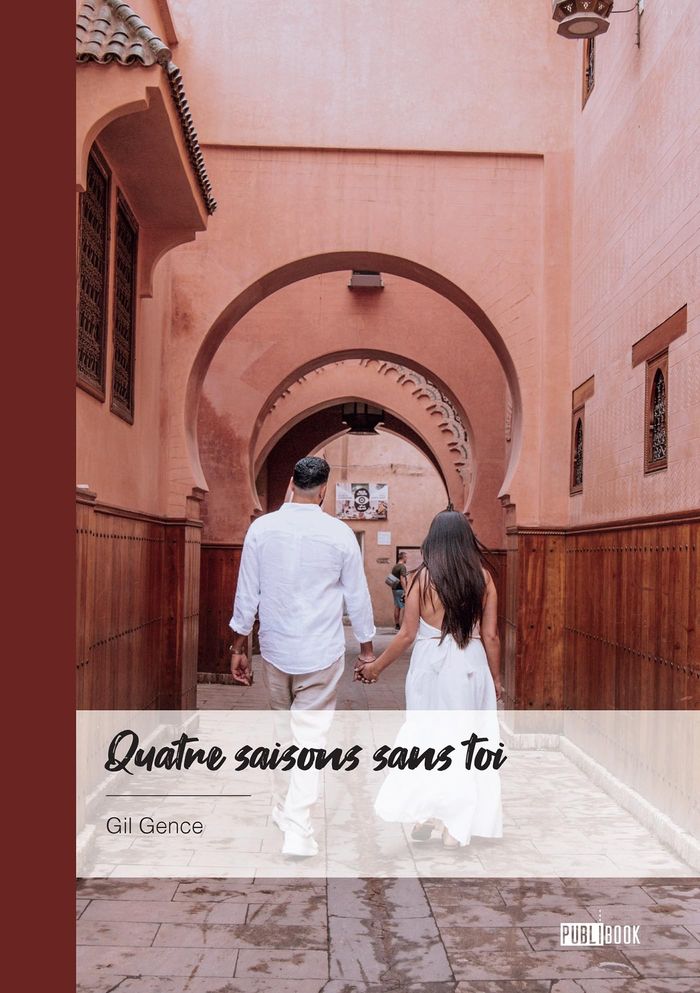Couverture du livre « Quatre saisons sans toi » de Gil Gence, librairie Les Contes Infusés à Corte